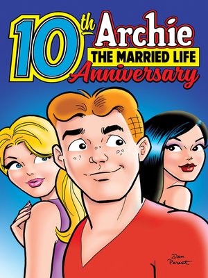 cover image of Archie: The Married Life 10th Anniversary